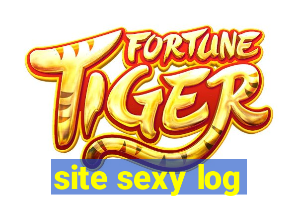 site sexy log